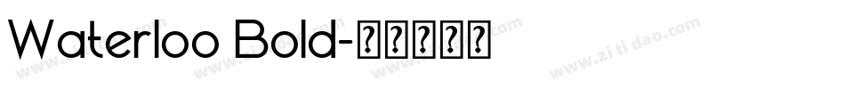 Waterloo Bold字体转换